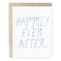 Happily Every After Wedding/Engagement Greeting Card