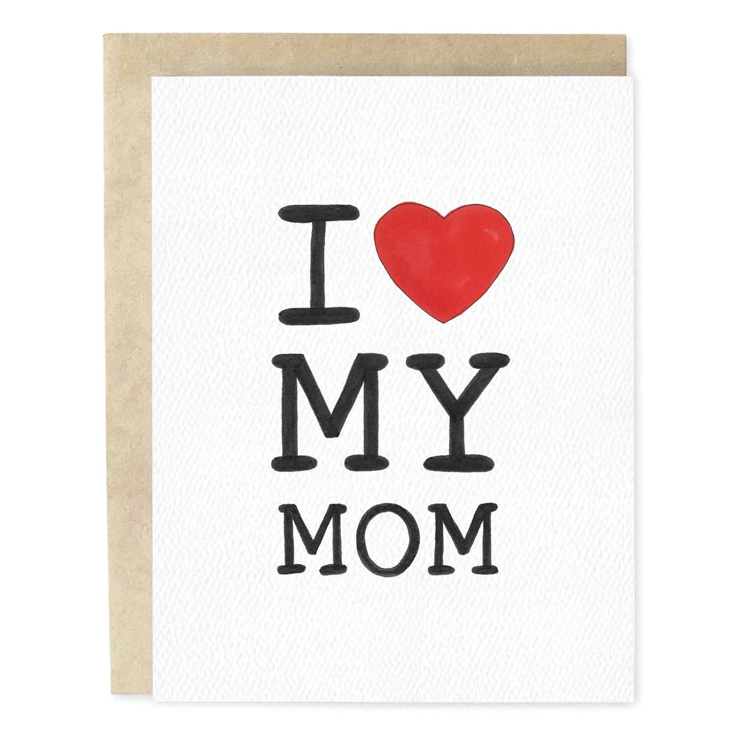 I Heart My Mom Mother's Day Greeting Card